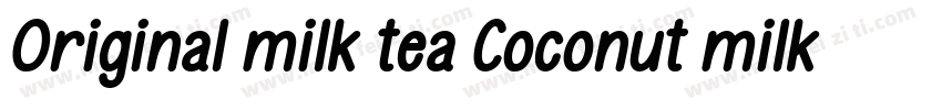 Original milk tea Coconut milk tea字体转换